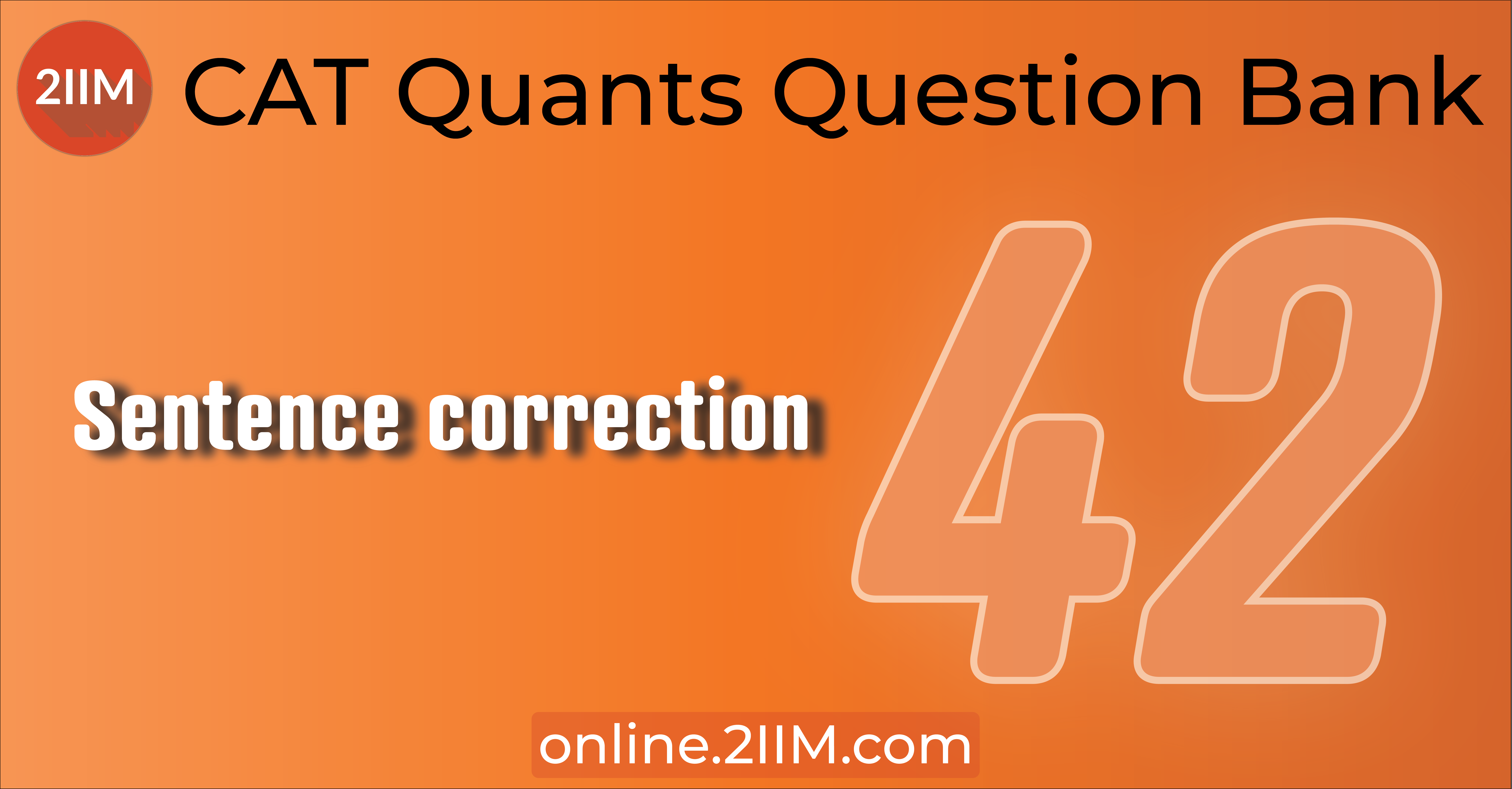 CAT Questions Verbal Ability Sentence Correction 2IIM CAT 2023